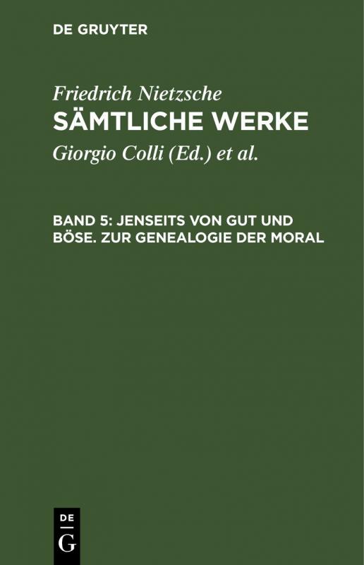 Cover-Bild Friedrich Nietzsche: Sämtliche Werke / Jenseits von Gut und Böse. Zur Genealogie der Moral