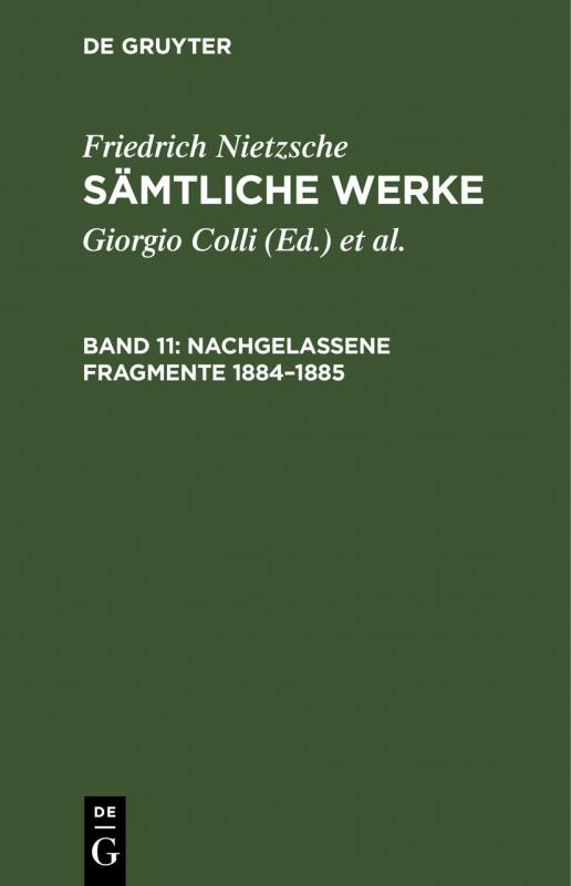 Cover-Bild Friedrich Nietzsche: Sämtliche Werke / Nachgelassene Fragmente 1884–1885