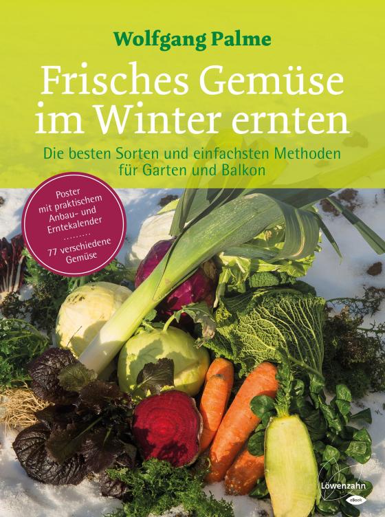 Cover-Bild Frisches Gemüse im Winter ernten