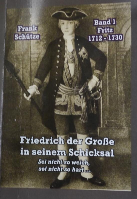 Cover-Bild Fritz, 1712 bis 1730; Band 1 von: Friedrich der Große in seinem Schicksal