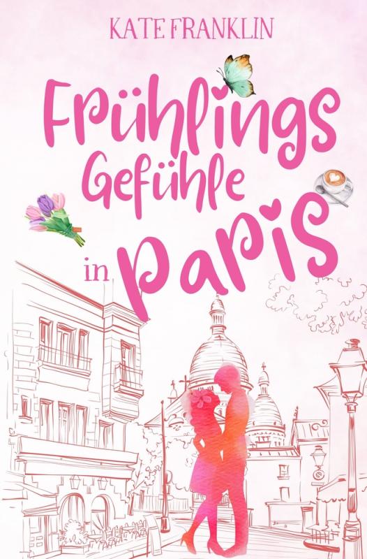 Cover-Bild Frühlingsgefühle in Paris