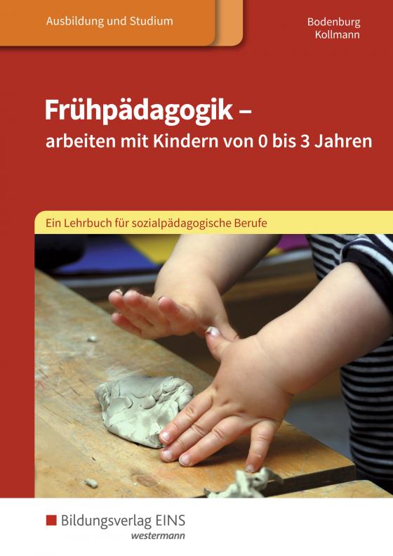 Cover-Bild Frühpädagogik - arbeiten mit Kindern von 0 bis 3 Jahren