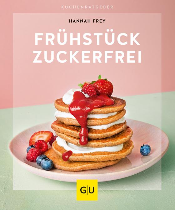 Cover-Bild Frühstück zuckerfrei