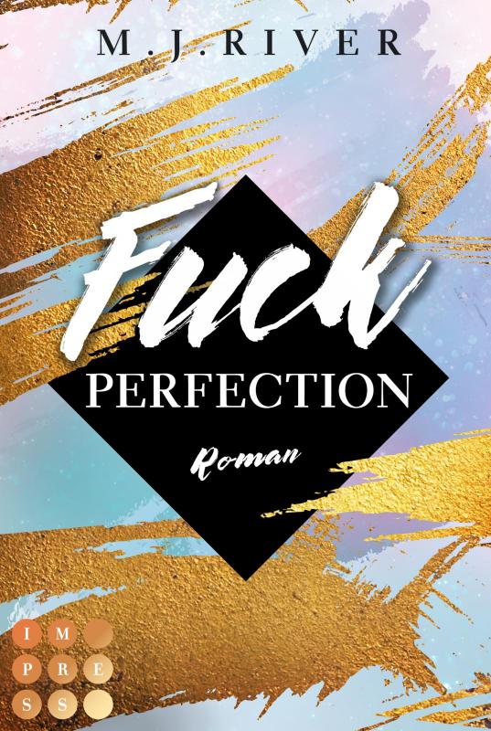 Cover-Bild Fuck Perfection (Fuck-Perfection-Reihe 1)