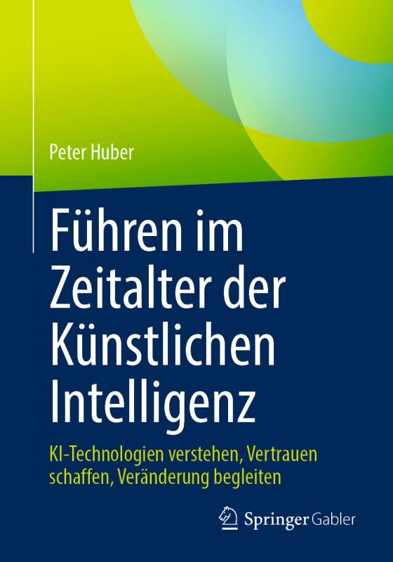 Cover-Bild Führen im Zeitalter der Künstlichen Intelligenz