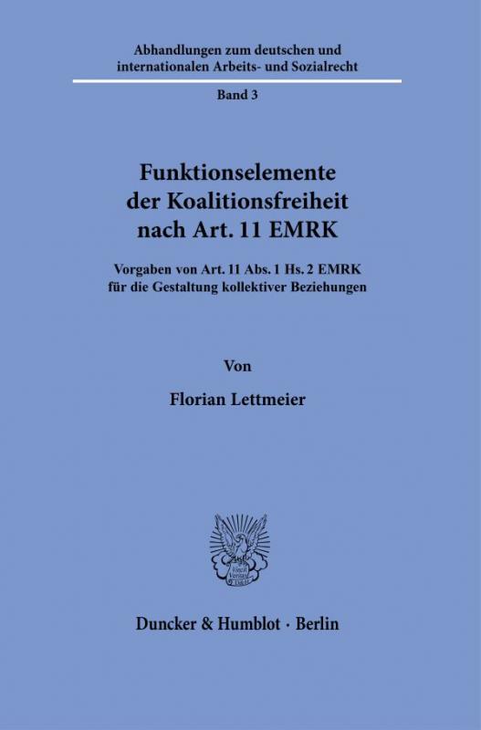 Cover-Bild Funktionselemente der Koalitionsfreiheit nach Art. 11 EMRK.