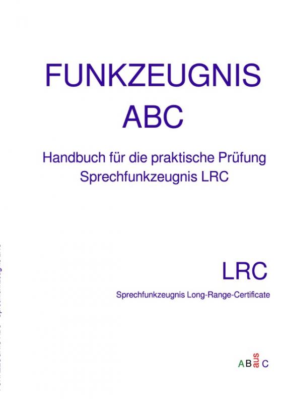 Cover-Bild FUNKZEUGNIS-ABC Sprechfunkzeugnis LRC