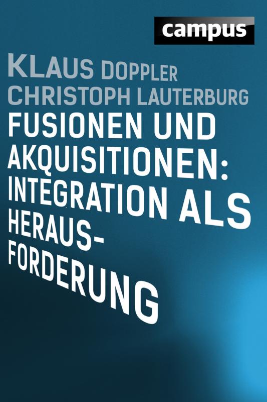 Cover-Bild Fusionen und Akquisitionen: Integration als Herausforderung