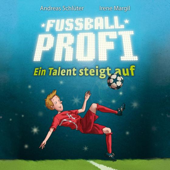 Cover-Bild Fußballprofi 2: Fußballprofi - Ein Talent steigt auf