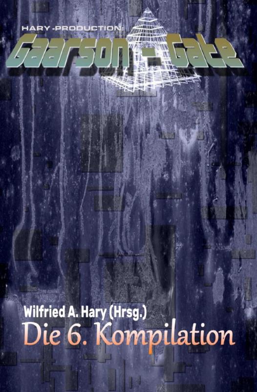 Cover-Bild GAARSON-GATE Kompilation / GAARSON-GATE: Die 6. Kompilation