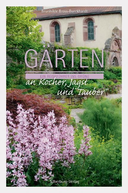 Cover-Bild Gärten an Kocher, Jagst und Tauber