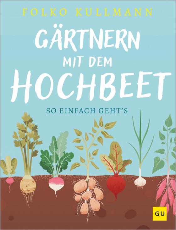 Cover-Bild Gärtnern mit dem Hochbeet