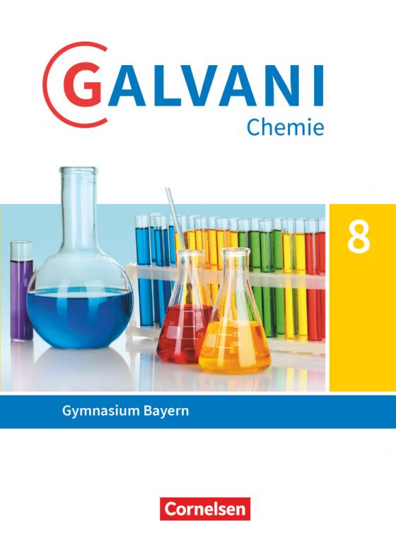 Cover-Bild Galvani - Chemie für Gymnasien - Ausgabe B - Für naturwissenschaftlich-technologische Gymnasien in Bayern - Neubearbeitung - 8. Jahrgangsstufe