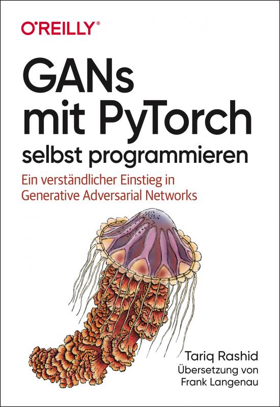 Cover-Bild GANs mit PyTorch selbst programmieren
