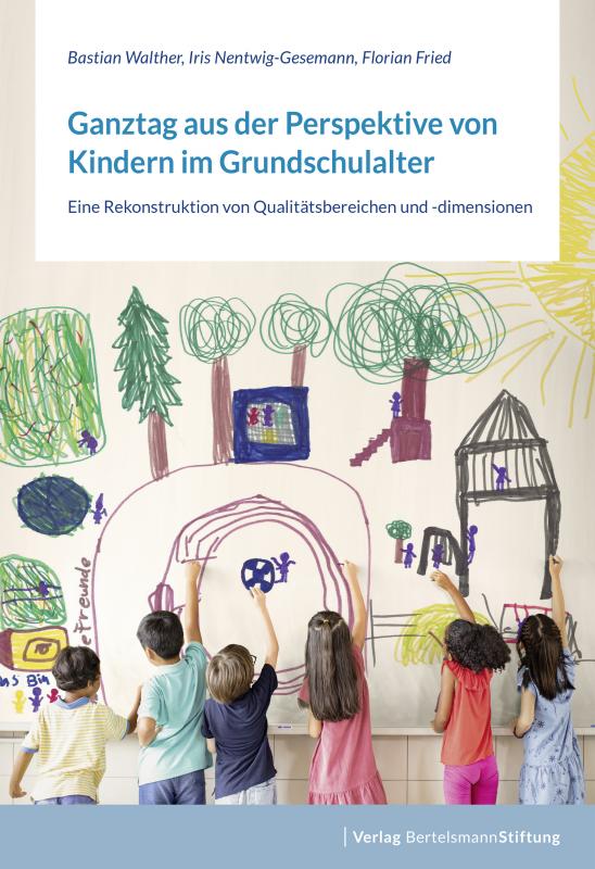 Cover-Bild Ganztag aus der Perspektive von Kindern im Grundschulalter