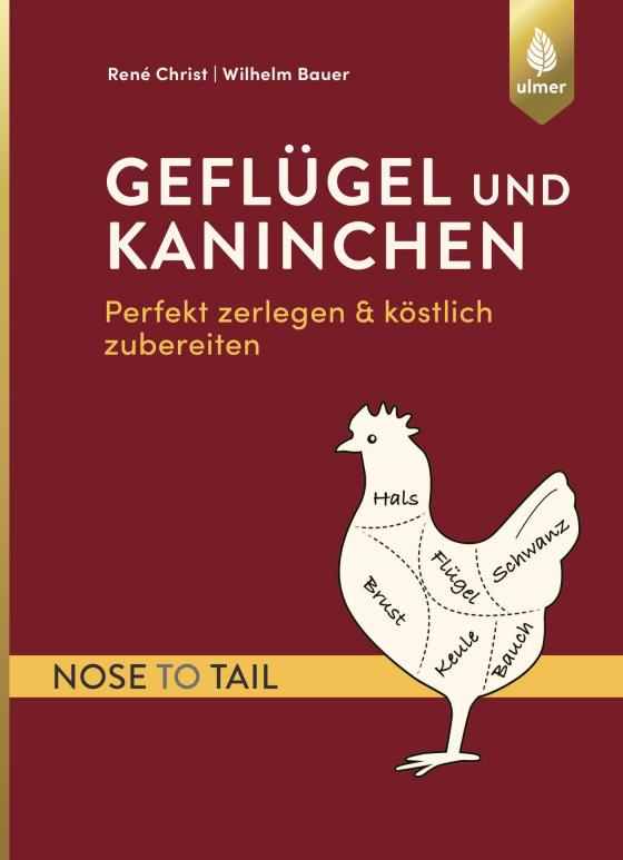 Cover-Bild Geflügel und Kaninchen – nose to tail