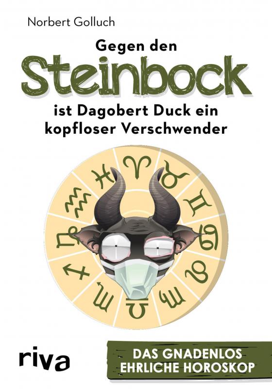 Cover-Bild Gegen den Steinbock ist Dagobert Duck ein kopfloser Verschwender