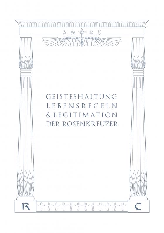 Cover-Bild Geisteshaltung, Lebensregeln und Legitimation der Rosenkreuzer