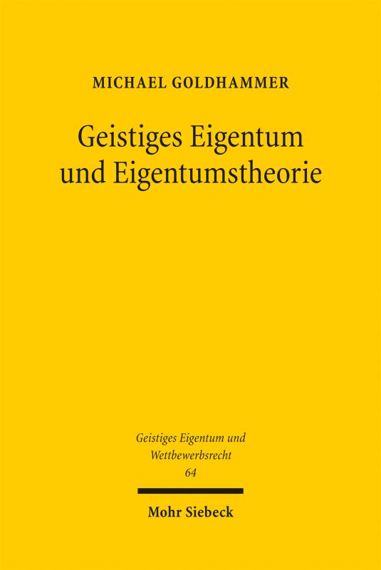 Cover-Bild Geistiges Eigentum und Eigentumstheorie