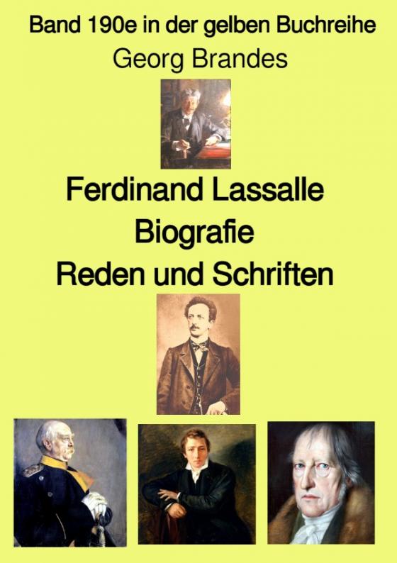 Cover-Bild gelbe Buchreihe / Ferdinand Lassalle – Biografie – Reden und Schriften – Band 190e in der gelben Buchreihe – bei Jürgen Ruszkowski