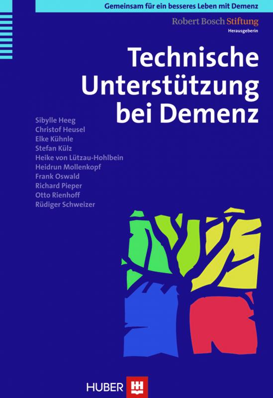 Cover-Bild Gemeinsam für ein besseres Leben mit Demenz / Technische Unterstützung bei Demenz