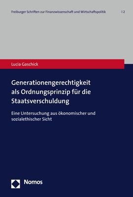 Cover-Bild Generationengerechtigkeit als Ordnungsprinzip für die Staatsverschuldung