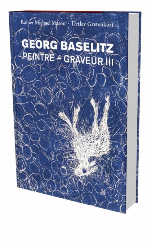 Cover-Bild Georg Baselitz: Peintre – Graveur III