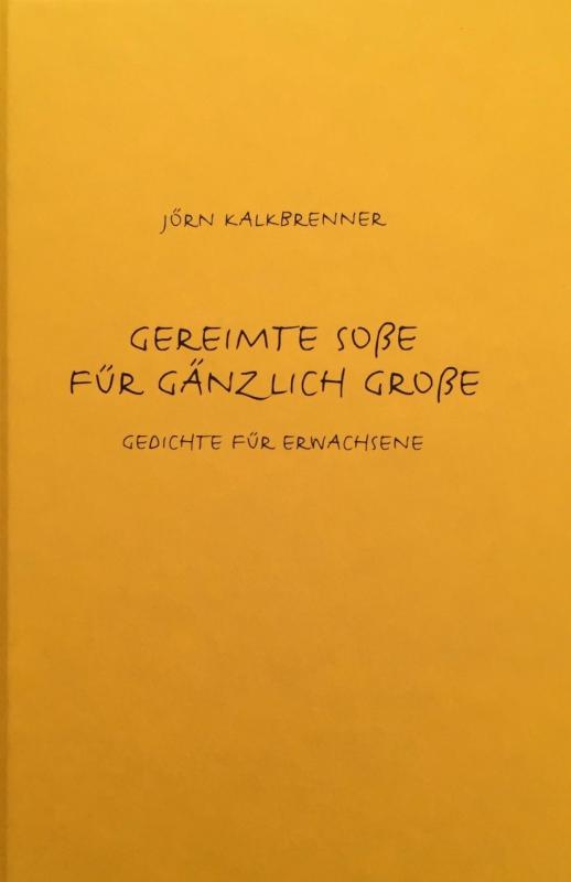 Cover-Bild Gereimte Soße für gänzlich Große