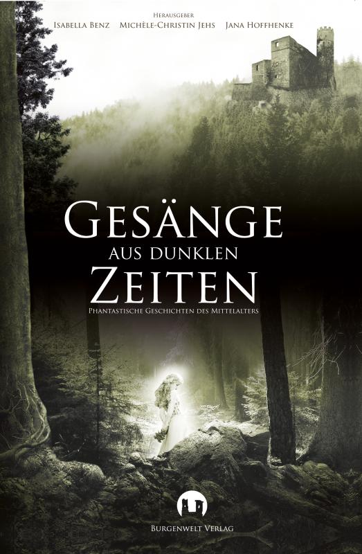 Cover-Bild Gesänge aus Dunklen Zeiten