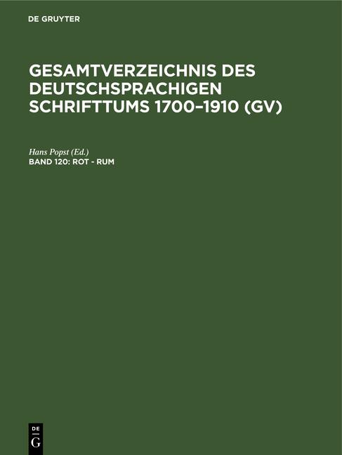 Cover-Bild Gesamtverzeichnis des deutschsprachigen Schrifttums 1700–1910 (GV) / Rot - Rum