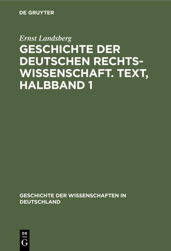 Cover-Bild Geschichte der Deutschen Rechtswissenschaft. Text, Halbband 1