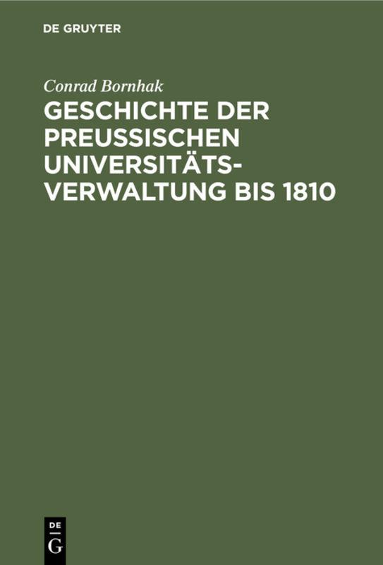 Cover-Bild Geschichte der preussischen Universitätsverwaltung bis 1810
