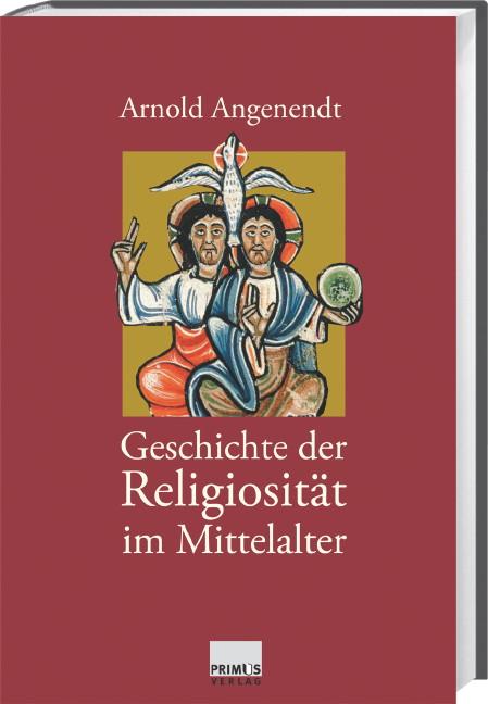 Cover-Bild Geschichte der Religiosität im Mittelalter