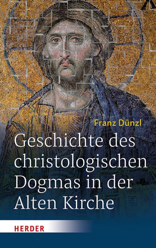 Cover-Bild Geschichte des christologischen Dogmas in der Alten Kirche