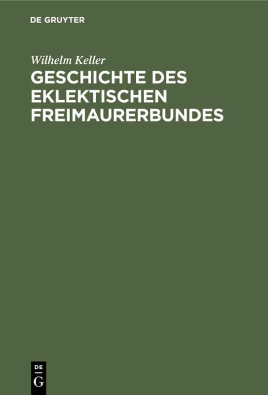 Cover-Bild Geschichte des eklektischen Freimaurerbundes