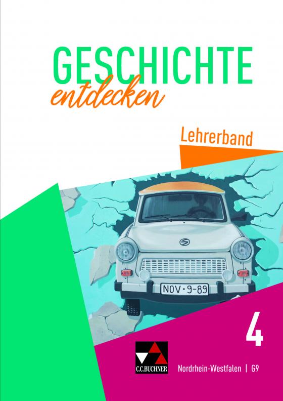 Cover-Bild Geschichte entdecken – Nordrhein-Westfalen / Geschichte entdecken NRW LB 4
