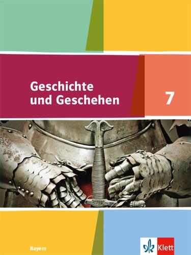 Cover-Bild Geschichte und Geschehen 7. Ausgabe Bayern Gymnasium