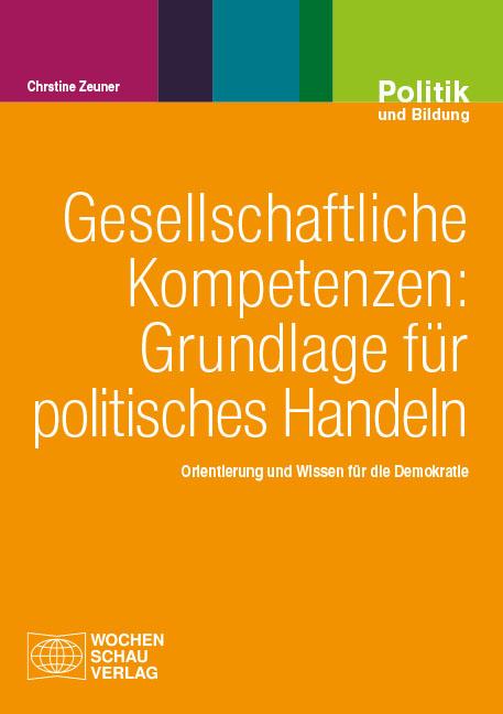Cover-Bild Gesellschaftliche Kompetenzen: Grundlage für politisches Handeln