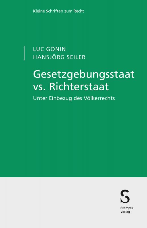 Cover-Bild Gesetzgebungsstaat vs. Richterstaat