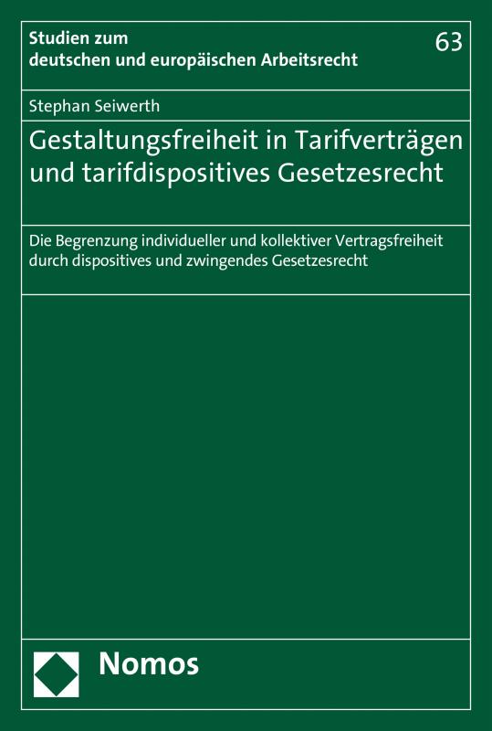 Cover-Bild Gestaltungsfreiheit in Tarifverträgen und tarifdispositives Gesetzesrecht