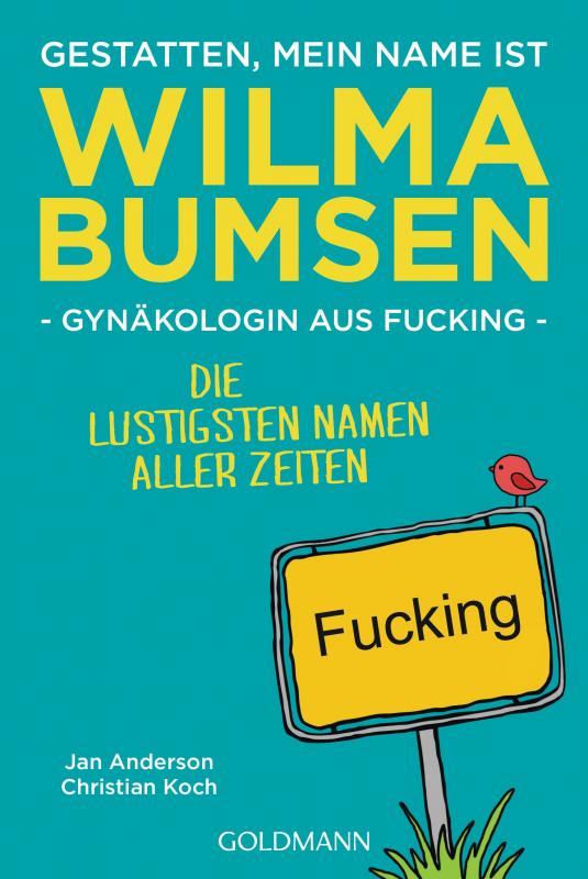 Cover-Bild Gestatten, mein Name ist Wilma Bumsen, Gynäkologin aus Fucking