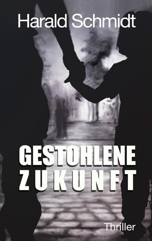 Cover-Bild Gestohlene Zukunft