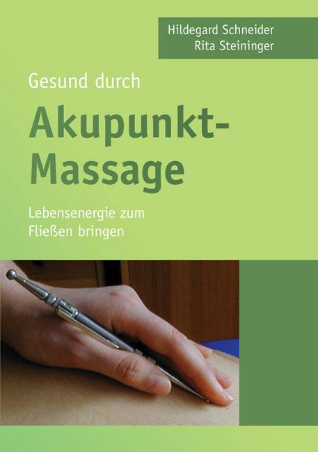 Cover-Bild Gesund durch Akupunkt-Massage
