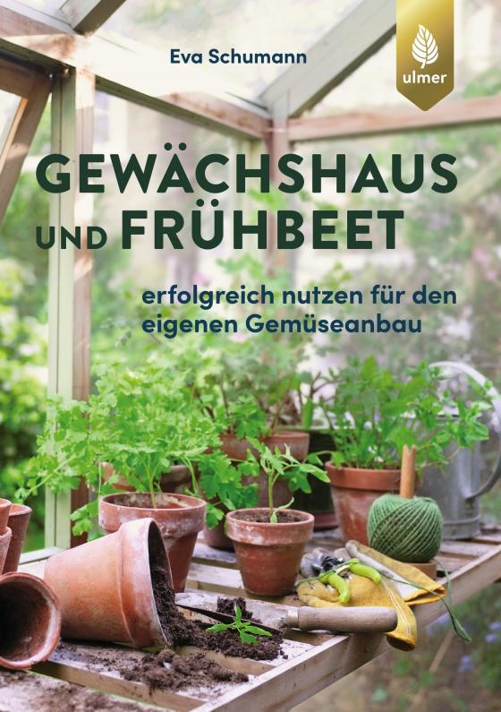 Cover-Bild Gewächshaus und Frühbeet