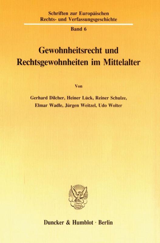 Cover-Bild Gewohnheitsrecht und Rechtsgewohnheiten im Mittelalter.