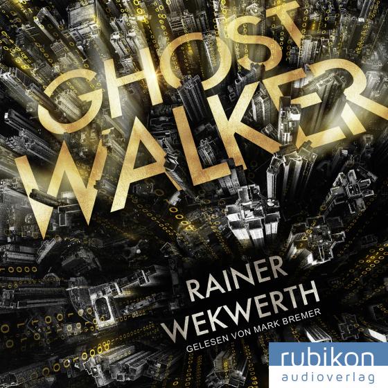 Cover-Bild Ghostwalker: | Spannender Sci-Fi-Roman in einer Virtual-Reality-Welt