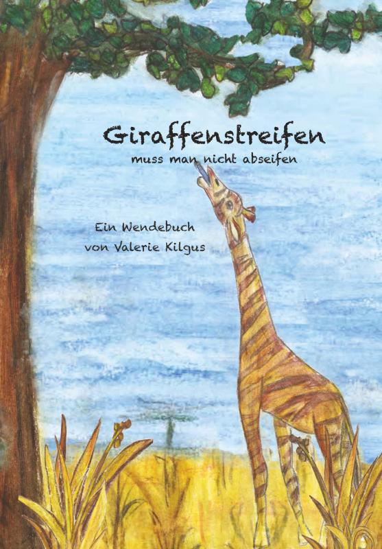 Cover-Bild Giraffenstreifen und Zebraflecken