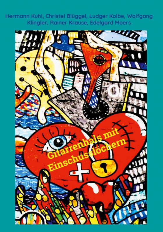 Cover-Bild Gitarrenhals mit Einschusslöchern