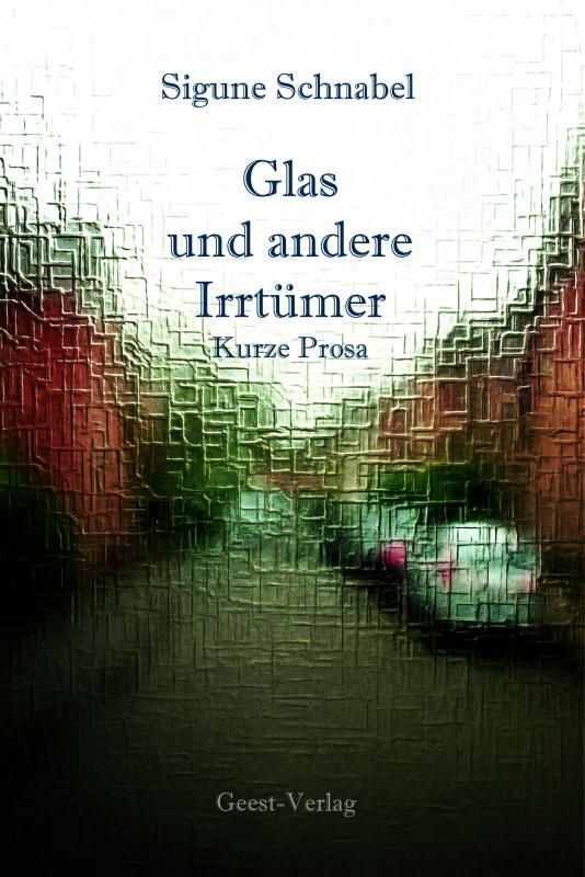 Cover-Bild Glas und andere Irrtümer
