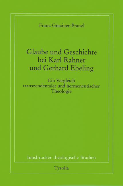 Cover-Bild Glaube und Geschichte bei Karl Rahner und Gerhard Ebeling